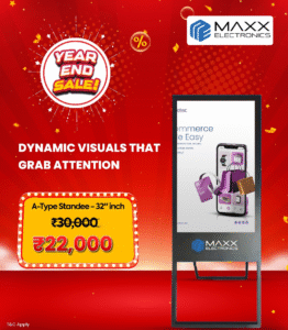Year-end sale digital kiosk starting at ₹22000 by Maxx Electronics